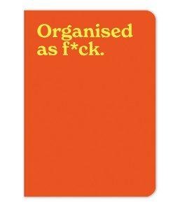 Organised as F*ck Funny Swearing Journal Notebook