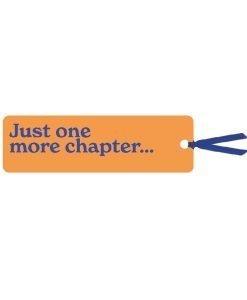'Just One More Chapter' Orange Bookmark