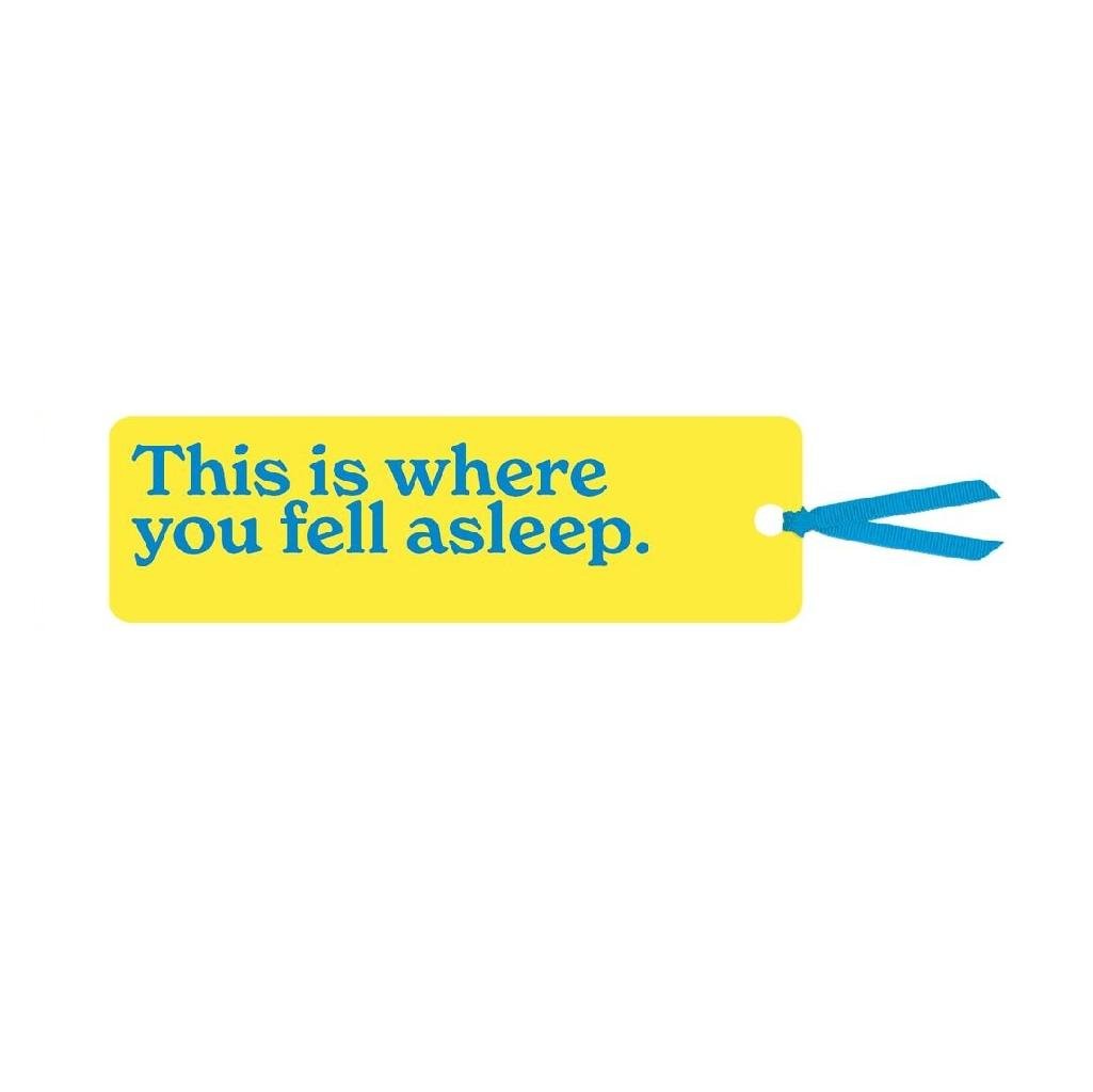 'This is Where You Fell Asleep' Yellow Bookmark