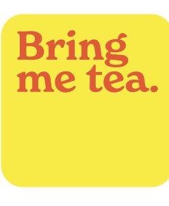 Bring me tea Yellow Coaster